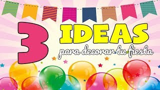 3 ideas para FIESTAS TEMÁTICAS ORIGINALES Decoración con banners