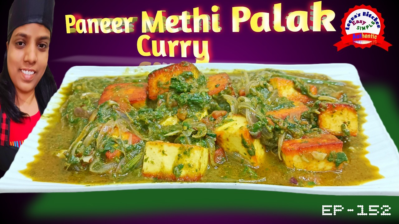 Everyone Is Loving ThisPaneer Saag Recipe🌿| Methi Palak Paneer in Coconut Milk 