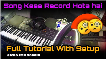 How To Record Song On Keyboard || Full Tutorial With Setup 🧐