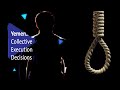 Yemen Collective Execution Decisions