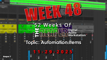Automation Items in REAPER | WK 48 | 52 WEEKS OF REAPER