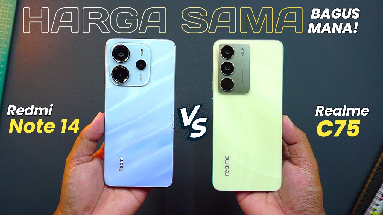 LUCU..!! KALO SAMPAI SALAH PILIH..!! Xiaomi Redmi Note 14 vs Realme C75 LUCU..!! KALO SAMPAI SALAH PILIH..!! Xiaomi Redmi Note 14 vs Realme C75