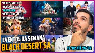 EVENTOS DA SEMANA BLACK DESERT SA