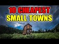 10 Cheapest Small Towns in The United States.