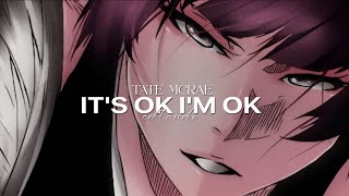 tate mcrae - it's ok I'm ok「edit audio」
