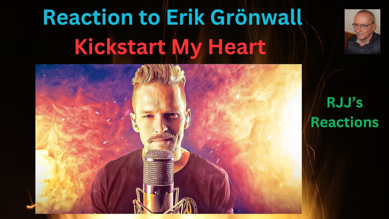 Reaction to Erik Grönwall - Kickstart My Heart (Mötley Crüe cover)