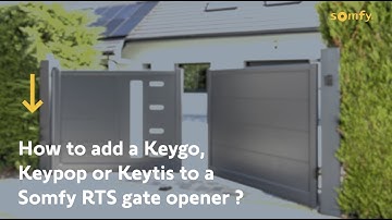 How to add a Keygo, Keypop, or Keytis to a Somfy RTS gate opener?
