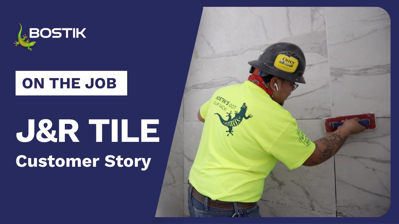 Bostik On The Job: J&R Tile, Inc.