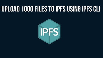how to upload 1000 files to IPFS using IPFS CLI