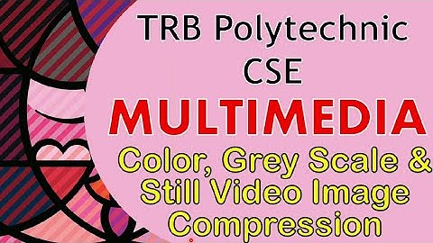 MULTIMEDIA 8 | Color Image Compression in Multimedia|TRB Polytechnic CSE|TRB CSE MULTIMEDIA in Tamil