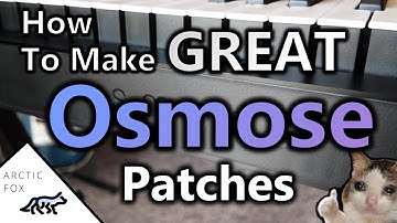 Osmose Patch Creation Tips & Tricks