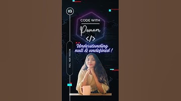 javascript,null vs undefined #undefined,null and undefined in javascript #codewithpoonam