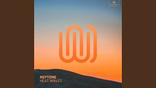 Heat Waves - Neptone