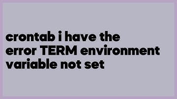 crontab i have the error TERM environment variable not set  (1 answer)