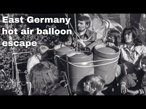 16th September 1979: Two families escape from East Germany in a homemade hot air balloon