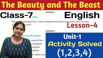 The Beauty and The Beast,Unit-1,Activity Solved//Class-7 English,Lesson-4