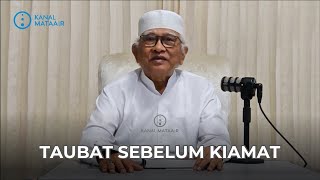 Taubat Sebelum Kiamat | @kanalmataair