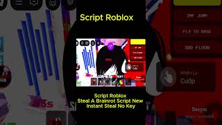 roblox steal a brainrot script