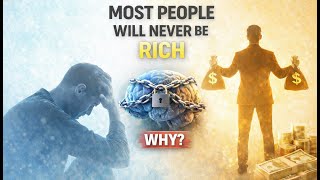 Why Most People Will Never Be Rich? (Psychology Explained) The Invisible Rules 