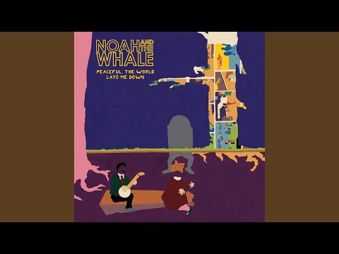 Noah And The Whale - Jocasta