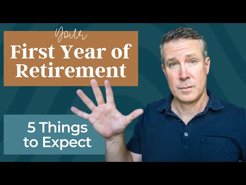 Your First Year of Retirement: 5 Things to Expect