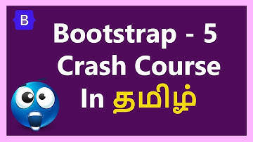 Bootstrap 5 Crash Course in under 3 hours | Tamil