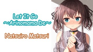natsuiro Matsuri  Let It Go let It Goarinomama De  Matsu Takako