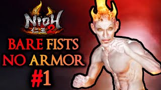 Nioh 2 | BARE Fists ONLY/NO Armor Playthrough Part 1