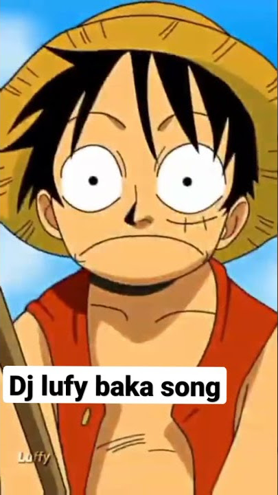 dj baka song luffy real - #Shorts