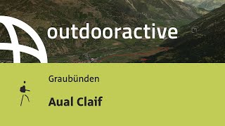 Bergtour In Graubünden Aual Claif