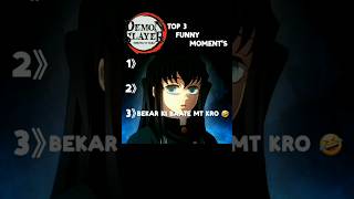 Top 3 funny moments of demon slayer (pt18) #demonslayer #kimetsunoyaiba #tokito #shorts
