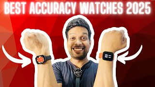 Top 3 - 4 Best accuracy watches 2025 | Top Accuracy watches | Upto 90% accuracy | Best video