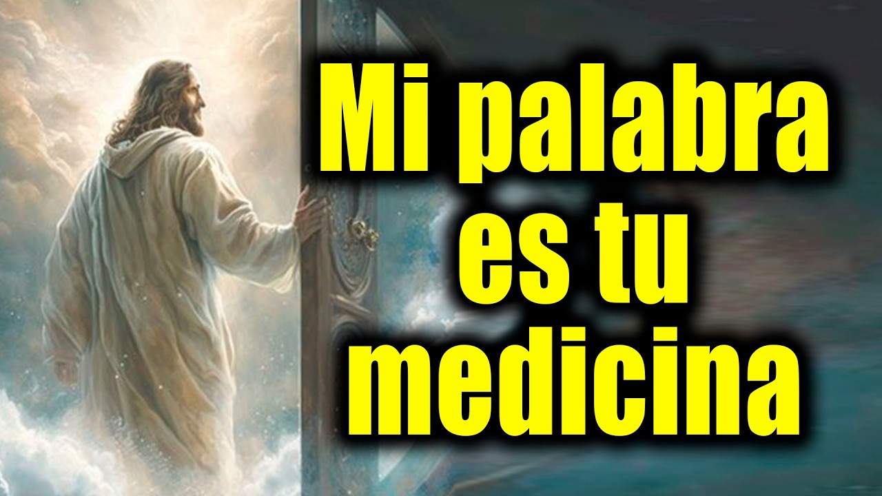 DIOS TE DICE HOY - Mi palabra es tu medicina