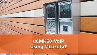 uCMK60-VoIP - Using the Mbarx IoT Protocol and Tools