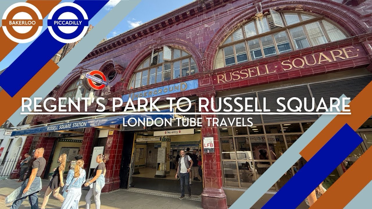 Regent’s Park to Russell Square - Bakerloo Line and Piccadilly Line - London Underground Journey