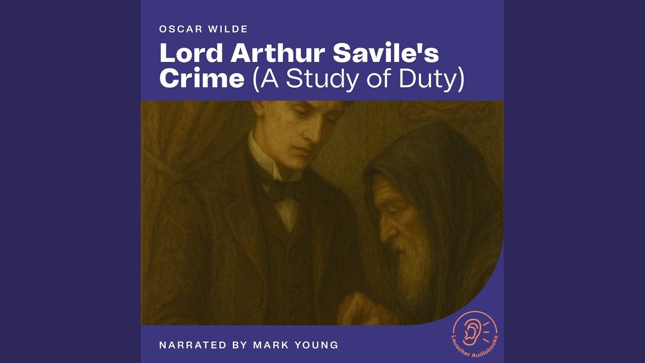 Chapter 13 - Lord Arthur Savile's Crime
