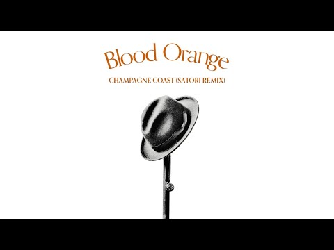 Blood Orange - Champagne Coast (Satori Remix)