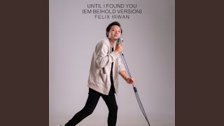 Download Lagu Until I Found You