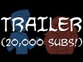 20,000 SUBSCRIBERS! (UPDATED CHANNEL TRAILER)