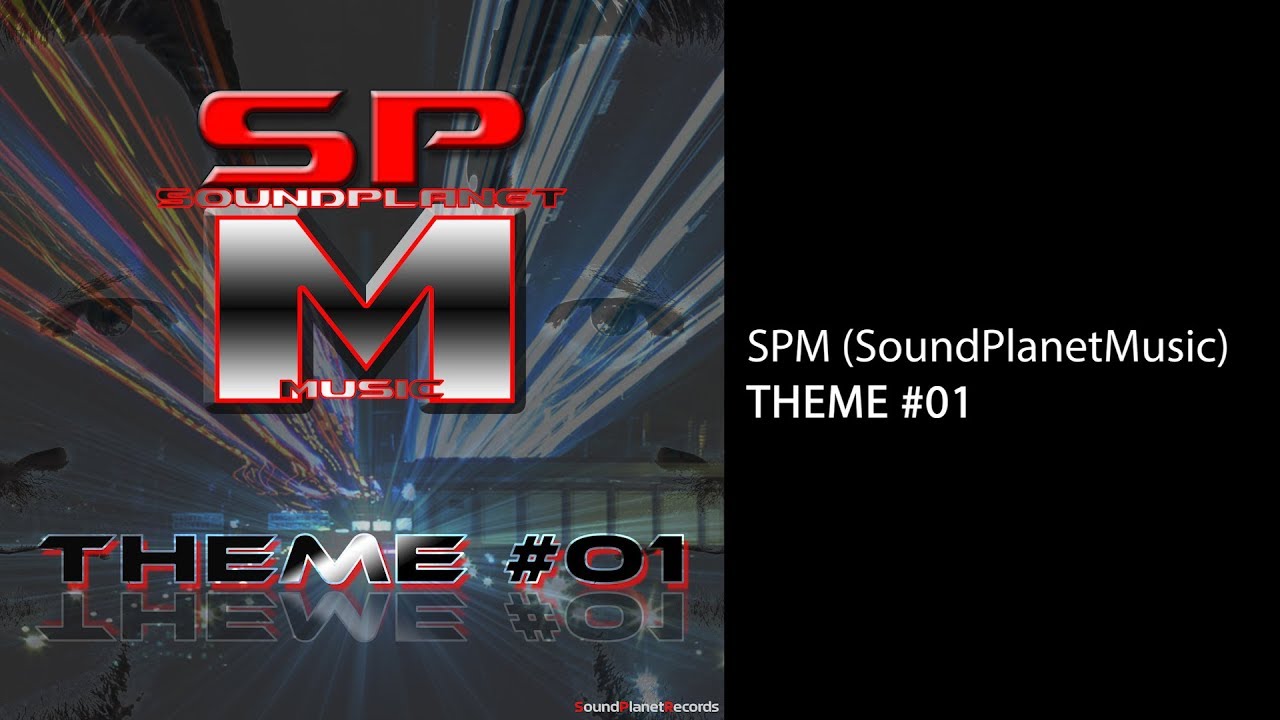 Obejrzyj SPM (SoundPlanetMusic) - Theme #01 (Audio) w YouTube Obejrzyj SPM (SoundPlanetMusic) - Theme #01 (Audio) w YouTube