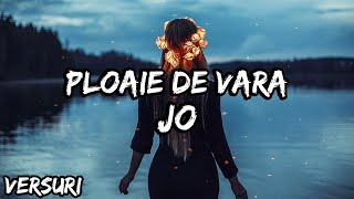 JO - Ploaie de vara (Lyrics/Versuri)
