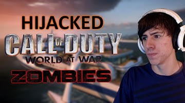 Hijacked | Call Of Duty: Custom Zombies World At War (Part 1)