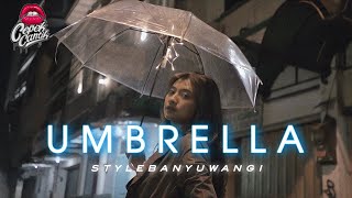 DJ UMBRELLA • STYLE BANYUWANGI • CEPEKCANTIK • VIRAL TIKTOK 2022 •