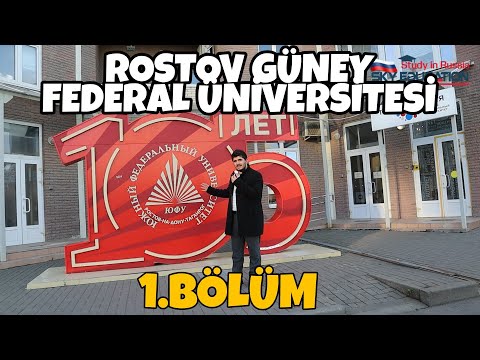 GÜNEY FEDERAL ÜNİVERSİTESİ ROSTOV RUSYA 1. Bölüm