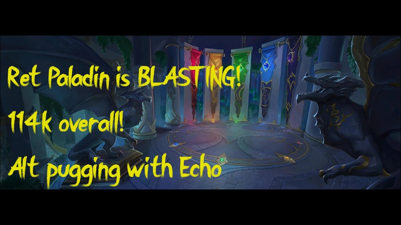 Retribution Paladin - Alt pugging with Echo - Academy +20 - 114k overall!