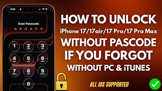iPhone 17 Locked? How to Unlock Without Computer And Passcode If Forgot It |Fully Guide Step by Step