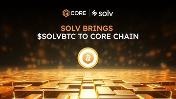 Revolutionizing Crypto: SolvBTC.b on Core Chain!