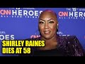 Beloved Black Activist Shirley Raines Dies at 58