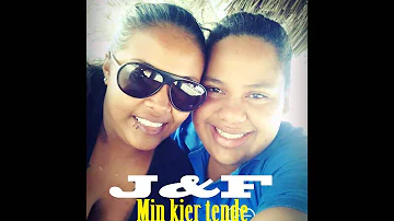 J&F - Min kier tende di Amor mas !!!! MIXTAPE.