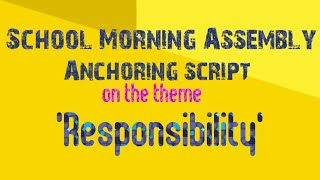 School Morning Assembly Anchoring  Script (theme based)
